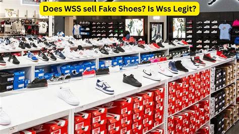 are shoes from wss fake|is wss legit.